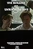 Primary photo for The Romance of Unrequited Love Primary photo for The Romance of Unrequited Love