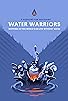 Primary photo for Water Warriors
