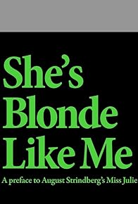 Primary photo for She's Blonde Like Me