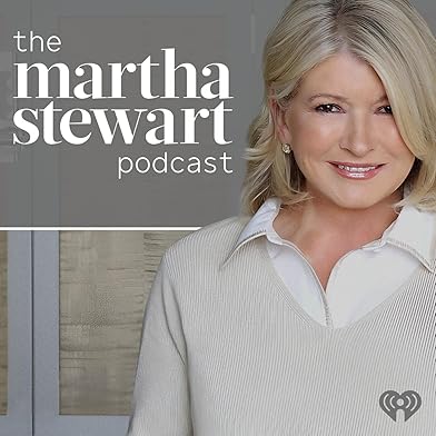 Primary photo for The Martha Stewart Podcast Primary photo for The Martha Stewart Podcast