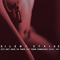 Primary photo for Silent Strike: It's Not Safe to Turn Off Your Computer Primary photo for Silent Strike: It's Not Safe to Turn Off Your Computer