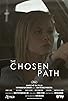 Primary photo for The Chosen Path Primary photo for The Chosen Path