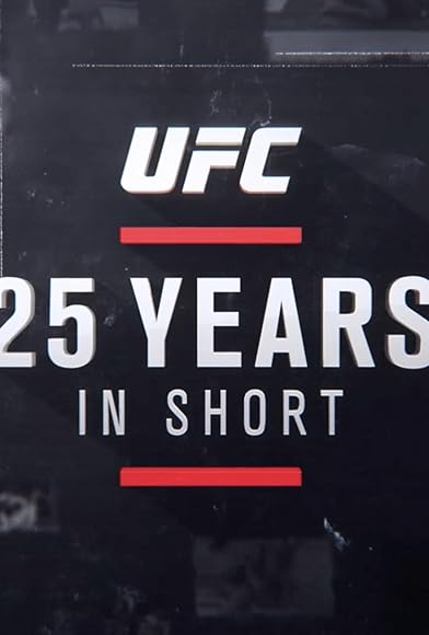 Primary photo for UFC 25 Years in Short Primary photo for UFC 25 Years in Short