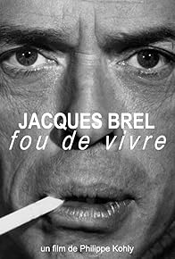 Primary photo for Jacques Brel, fou de vivre