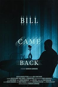 Primary photo for Bill Came Back