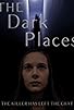 Primary photo for The Dark Places