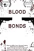 Primary photo for Blood Bonds Primary photo for Blood Bonds