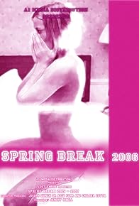 Primary photo for Spring Break 2006