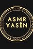 Primary photo for ASMR Yasin Primary photo for ASMR Yasin