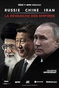 Primary photo for Russia, China, Iran: The Axis of Revenge