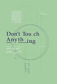Primary photo for Don't Touch Anything