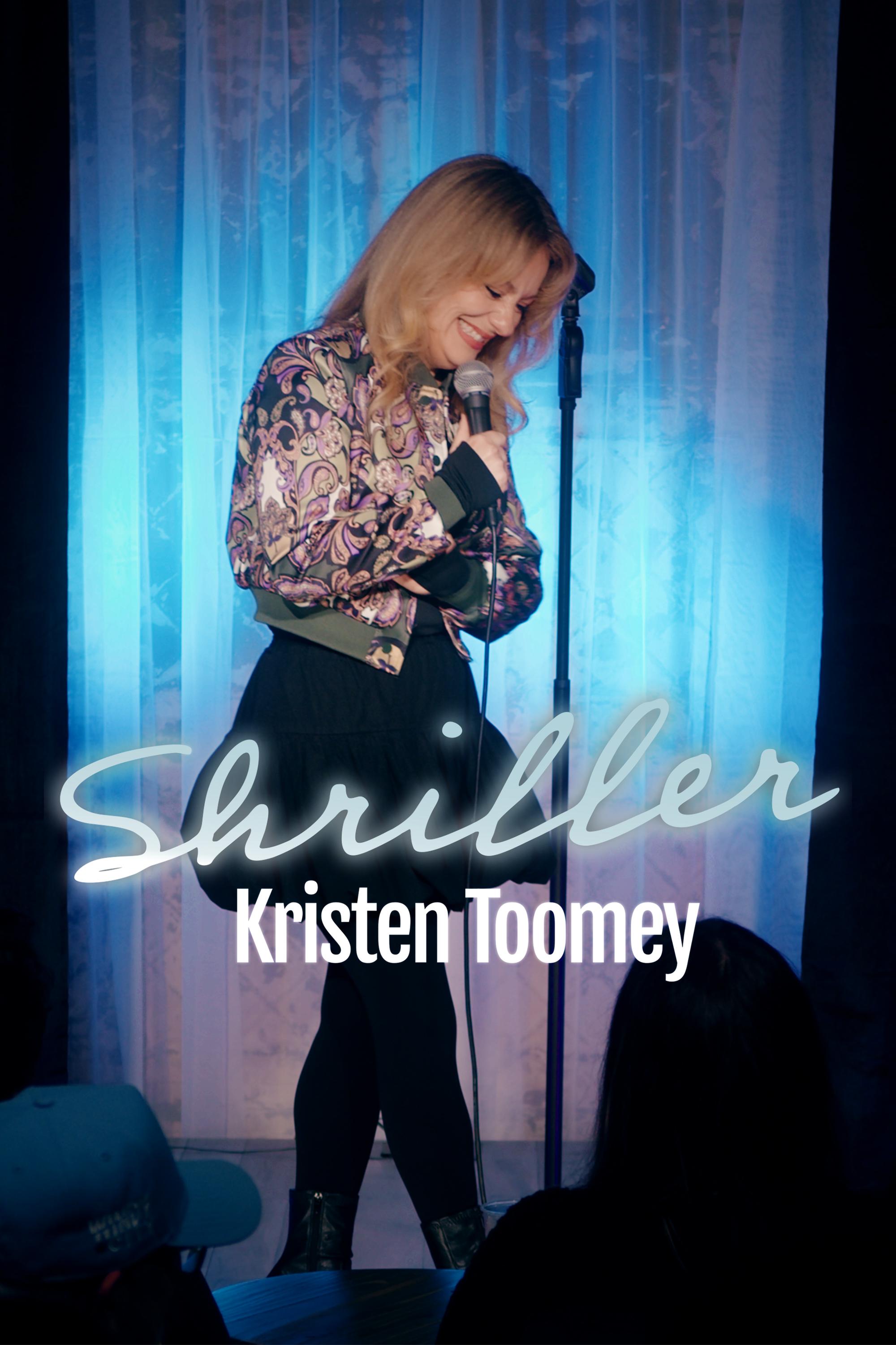 Kristen Toomey: Shriller