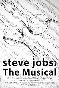 Primary photo for Steve Jobs: The Musical Primary photo for Steve Jobs: The Musical