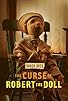 Primary photo for The Curse of Robert the Doll
