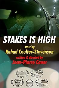 Primary photo for Stakes Is High