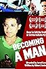 Primary photo for Becoming a Man Primary photo for Becoming a Man