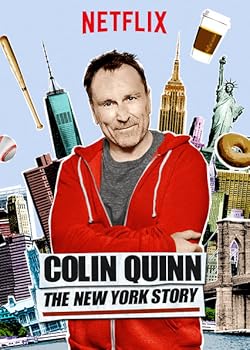 Poster of Colin Quinn: The New York Story