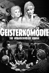Primary photo for Geisterkomödie - Eine unwahrscheinliche Komödie Primary photo for Geisterkomödie - Eine unwahrscheinliche Komödie