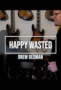 Primary photo for Happy Wasted