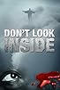Primary photo for Don't Look Inside Primary photo for Don't Look Inside