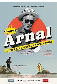 Primary photo for D'après Arnal, itinéraire d'un crayon rouge