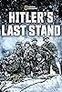 Primary photo for Hitler's Last Stand Primary photo for Hitler's Last Stand