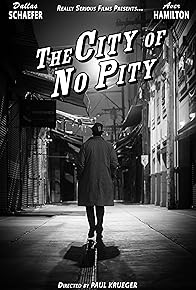 Primary photo for The City of No Pity Primary photo for The City of No Pity