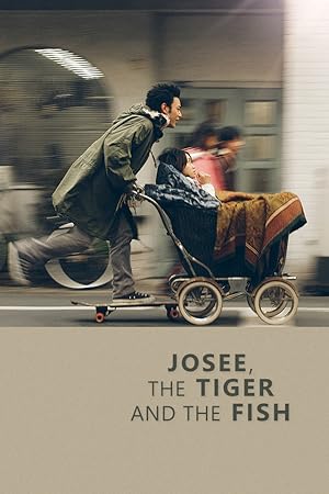 Josee, the Tiger and the Fish Poster