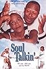 Primary photo for Soul Talkin'