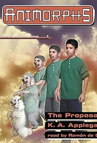 Primary photo for Animorphs, Book 35: The Proposal