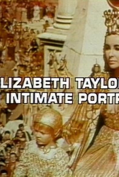 Primary photo for Elizabeth Taylor - An Intimate Portrait Primary photo for Elizabeth Taylor - An Intimate Portrait