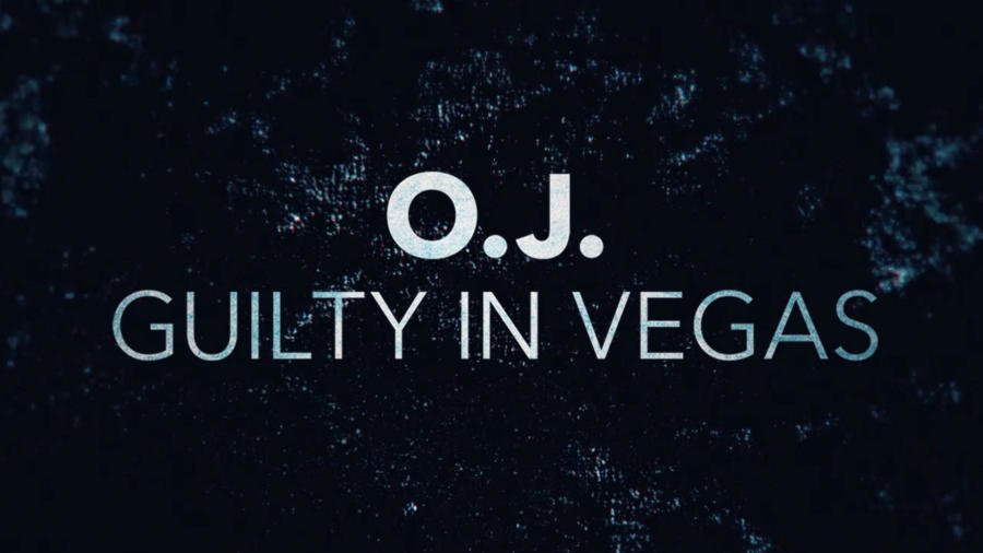OJ: Guilty in Vegas