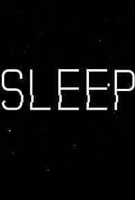 Primary photo for Sleep