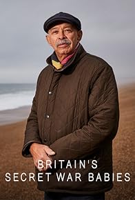 Primary photo for Britain's Secret War Babies