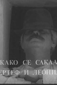 Primary photo for Kako se sakaa Pertef i Leonida