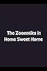 Primary photo for The Zoonatiks in Home Sweet Home
