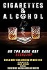 Primary photo for Cigarettes & Alcohol Primary photo for Cigarettes & Alcohol