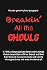Primary photo for Breakin' All the Ghouls Primary photo for Breakin' All the Ghouls