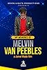 Primary photo for My Memories of Melvin Van Peebles Primary photo for My Memories of Melvin Van Peebles