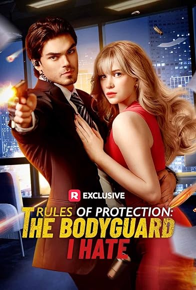 Primary photo for Rules of Protection: The Bodyguard I Hate Primary photo for Rules of Protection: The Bodyguard I Hate