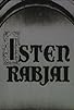 Primary photo for Isten rabjai Primary photo for Isten rabjai