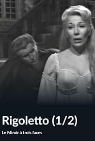 Primary photo for Le miroir à trois faces: Rigoletto
