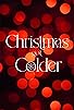 Primary photo for Christmas Got Colder Primary photo for Christmas Got Colder