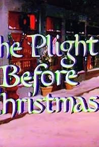 Primary photo for The Plight Before Christmas (Color Re-staging)