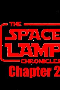 Primary photo for The Space Lamp Chronicles: Chapter 2