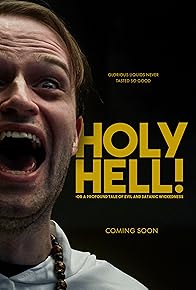 Primary photo for Holy Hell! or: A Profound Tale of Evil and Satanic Wickedness
