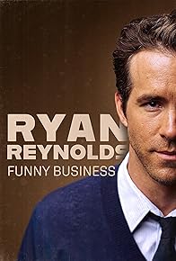 Primary photo for Ryan Reynolds: Funny Business