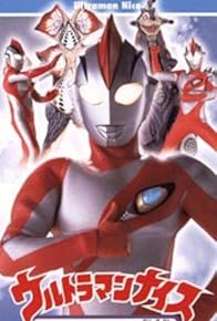 Primary photo for Ultraman Nice