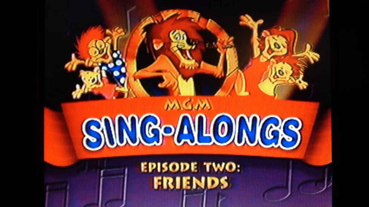 MGM Sing-Alongs: Friends