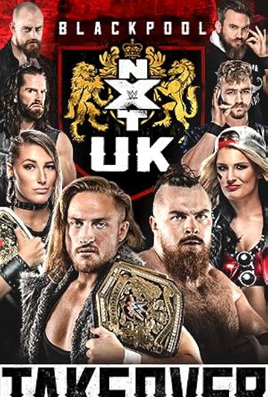 Primary photo for NXT UK TakeOver: Blackpool Primary photo for NXT UK TakeOver: Blackpool